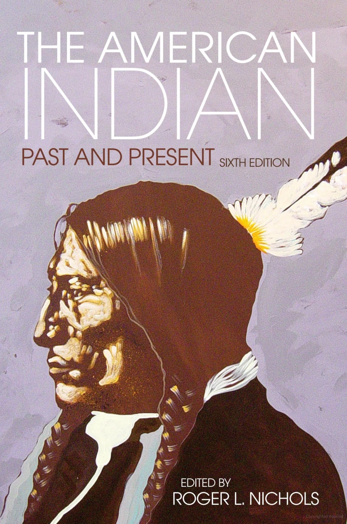 The American Indian: Past and Present by Roger L. Nichols