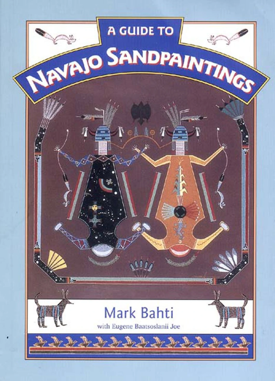 A Guide ti\o Navajo Sandpaintings by Mark Bahti