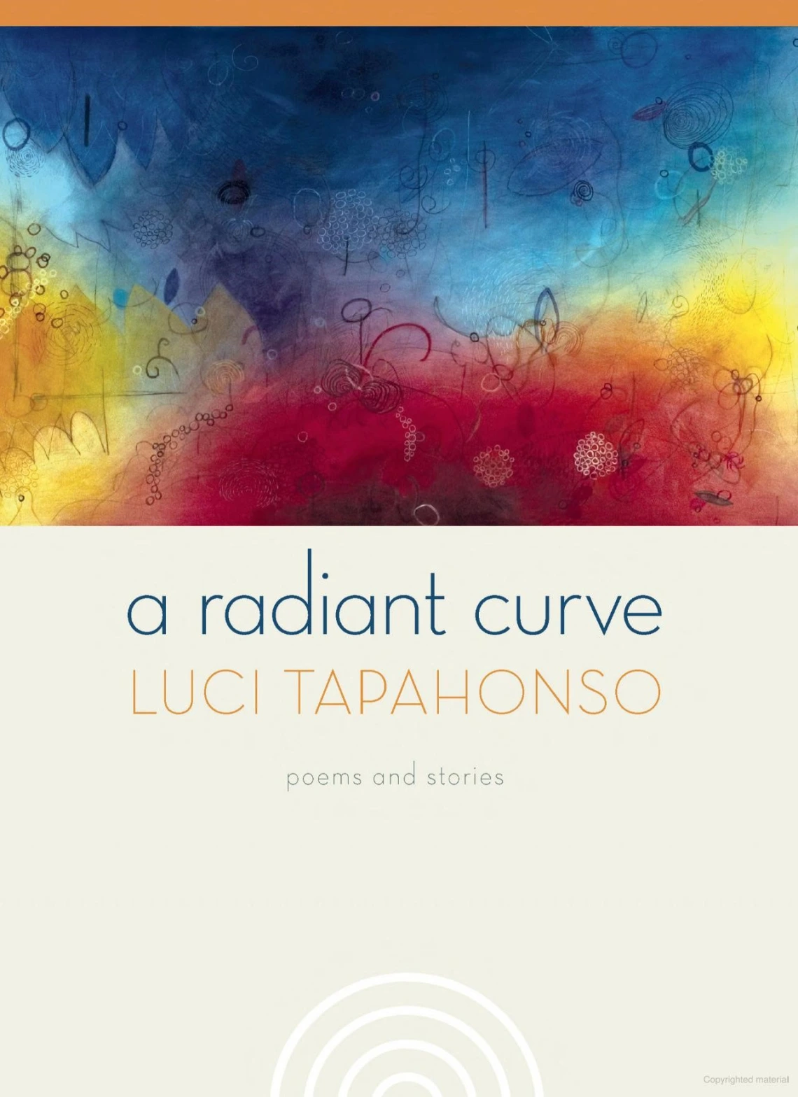 A Radiant Curve: Poems and Stories by Luci Tapahonso