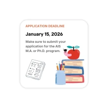 AIS Deadline for M.A. and Ph.D. Applications